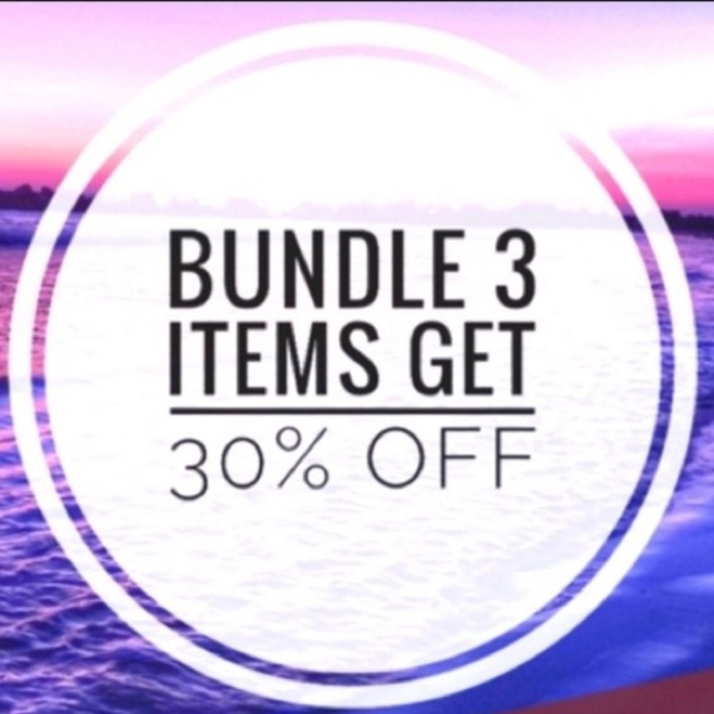 Bundle 3 items get 30% off!